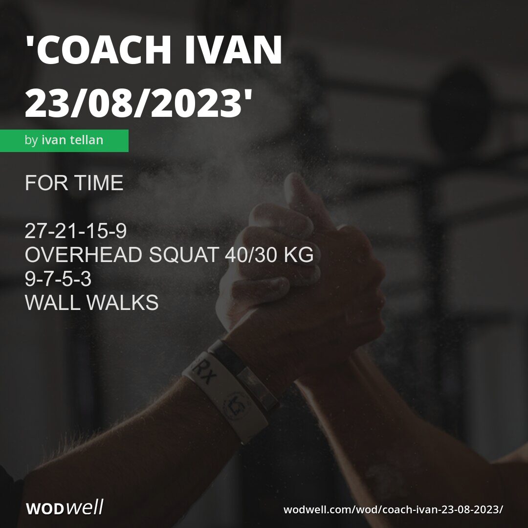 "COACH IVAN 23/08/2023" Workout, Coach Creation WOD | WODwell
