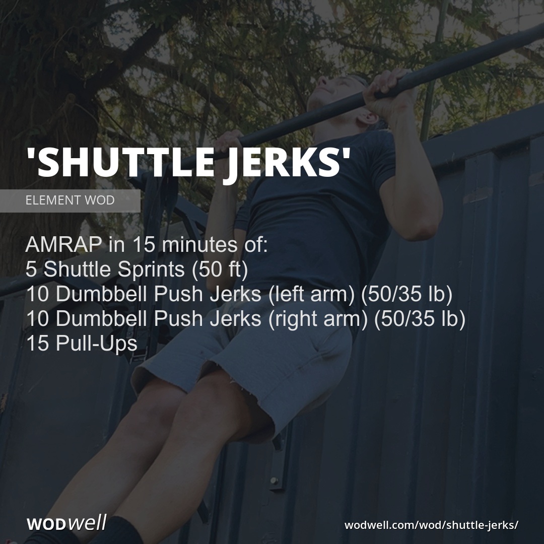 "Shuttle Jerks" Workout, ELEMENT WOD WODwell