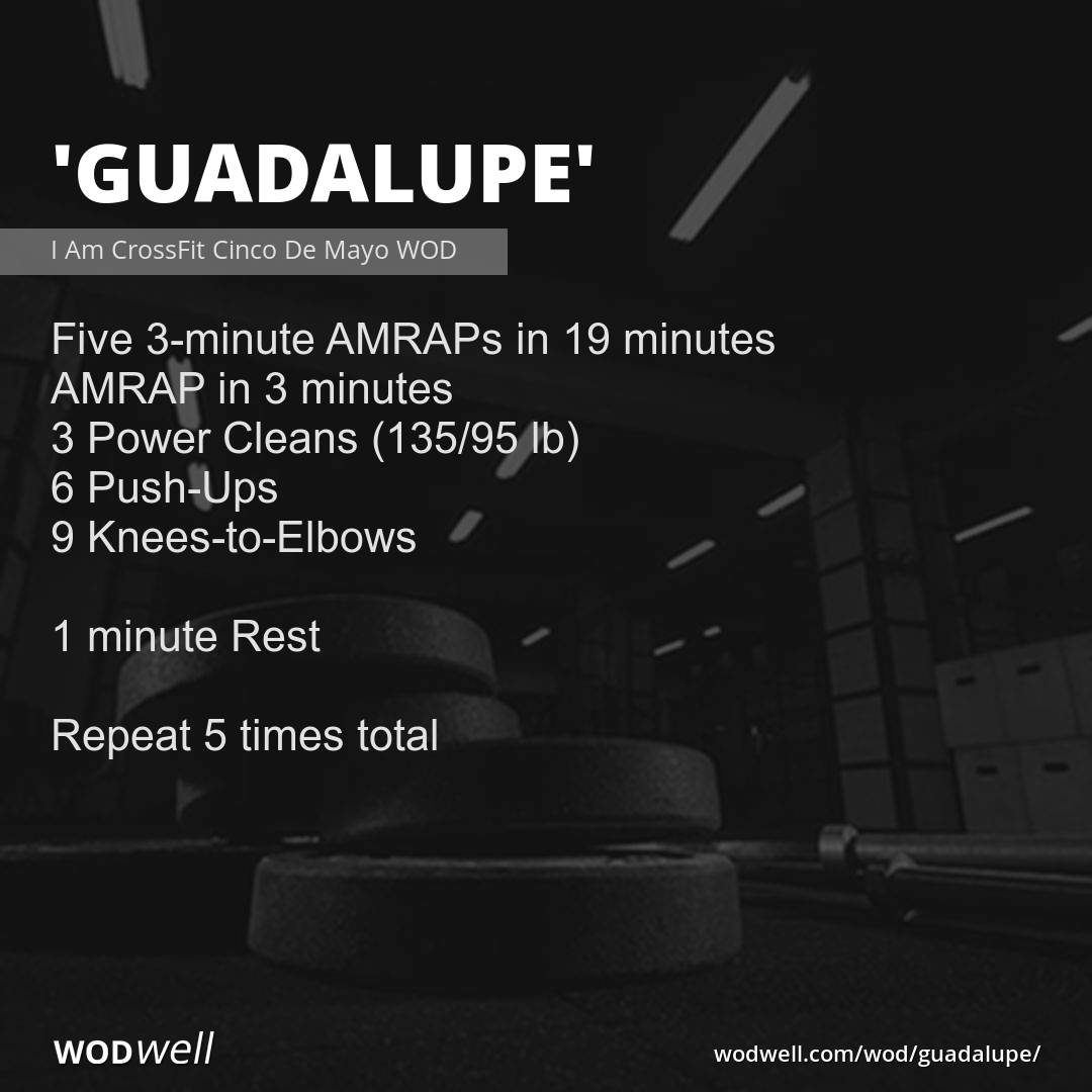 Guadalupe Workout I Am Crossfit Cinco De Mayo Wod Wodwell 1476