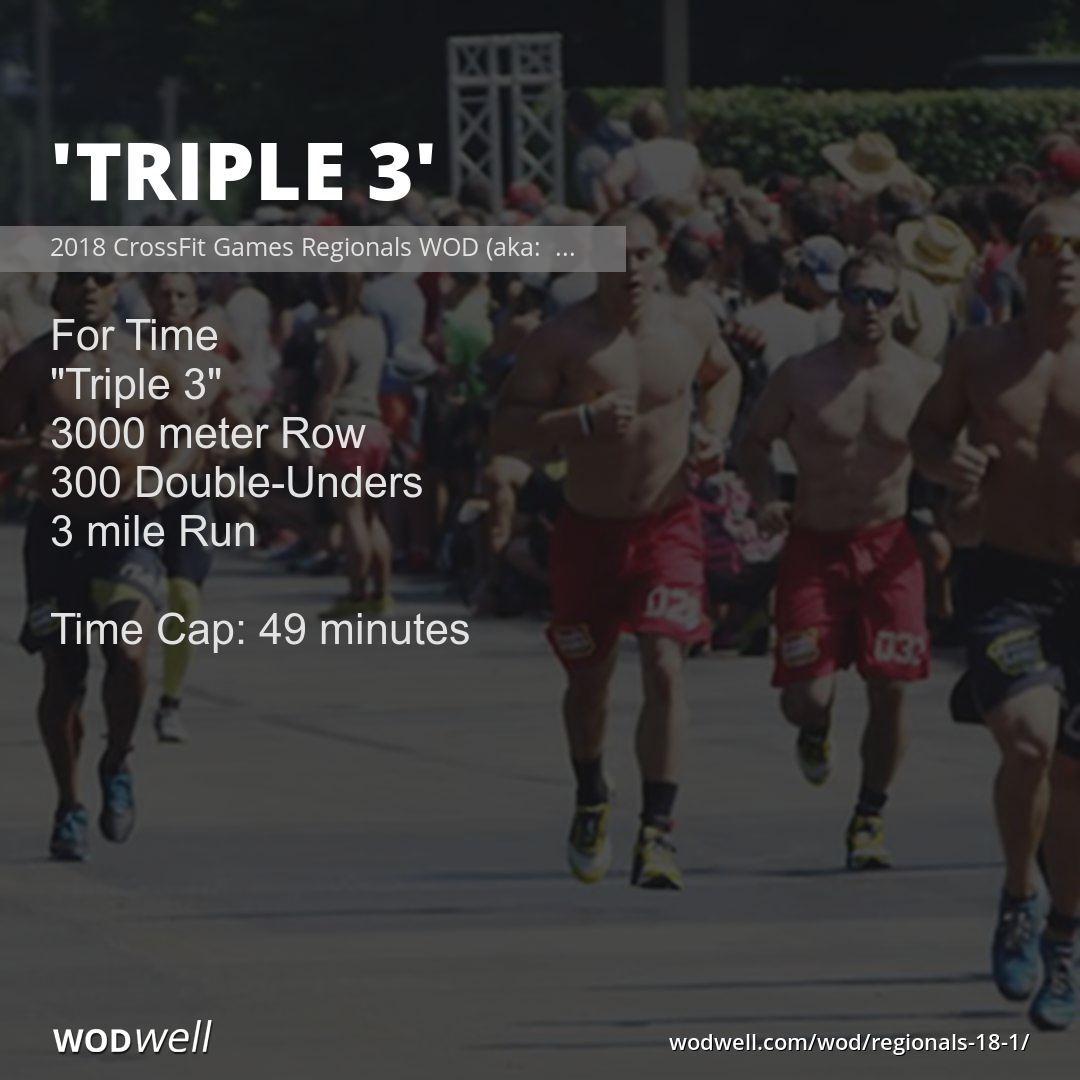 Triple 3 Workout 2018 Crossfit Games Regionals Wod Aka Regionals 181 Wodwell 0633