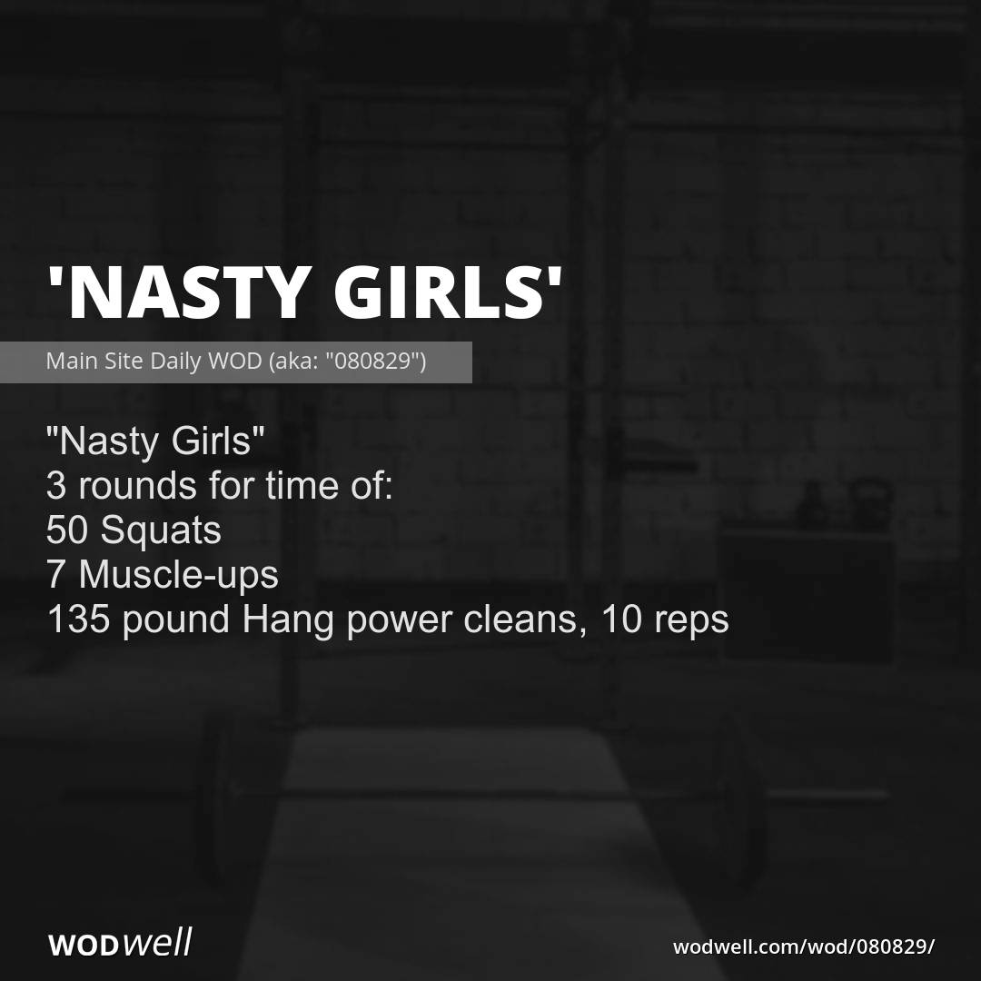 Nasty Girls Workout Main Site Daily Wod Aka 080829 Wodwell 9391