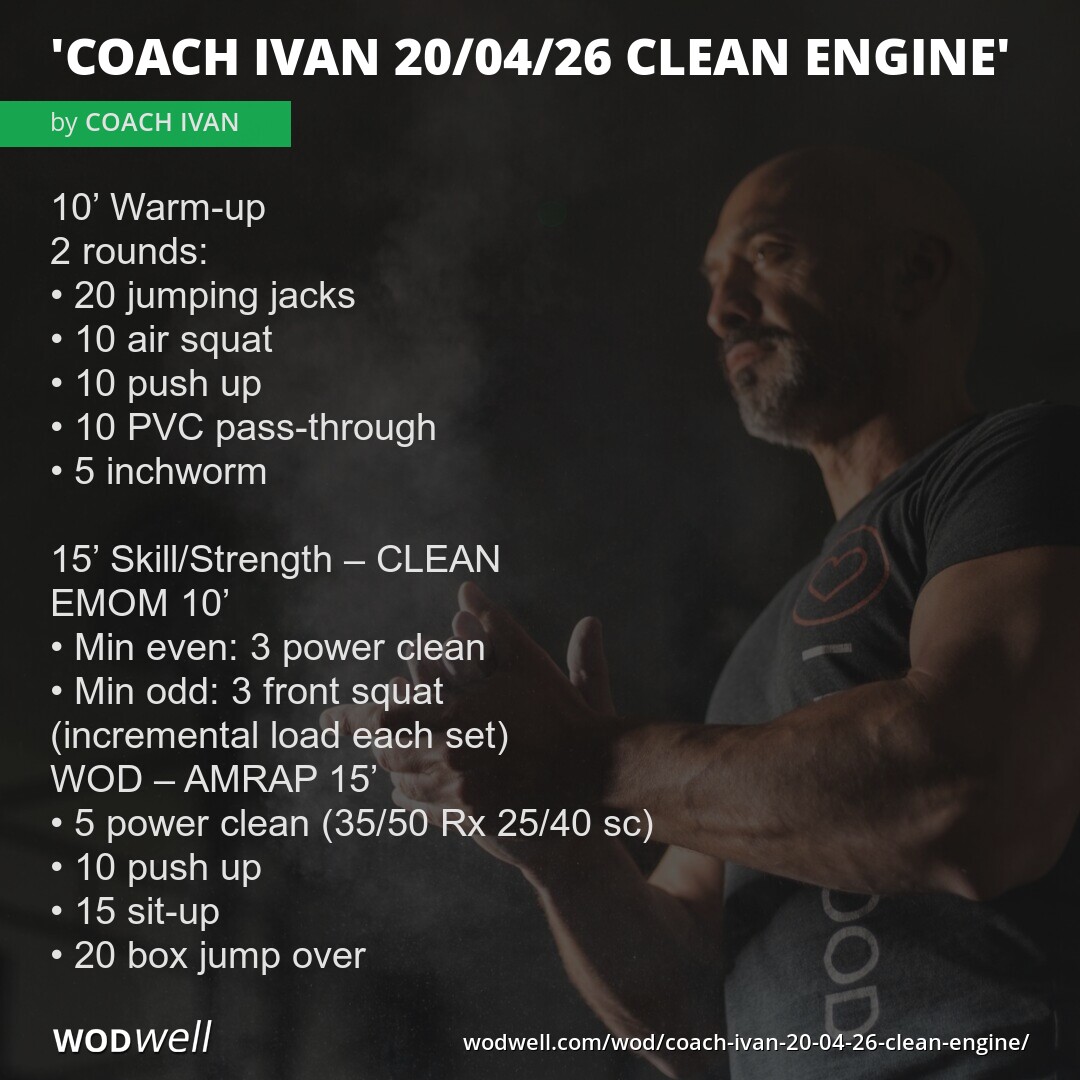 "COACH IVAN 20/04/26 Clean Engine" Workout, Coach Creation WOD | WODwell