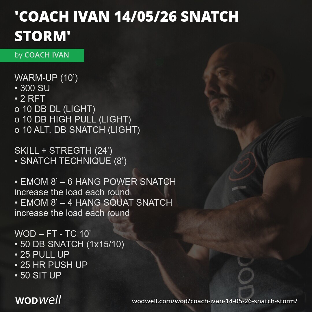 "COACH IVAN 14/05/26 Snatch Storm" Workout, Coach Creation WOD | WODwell