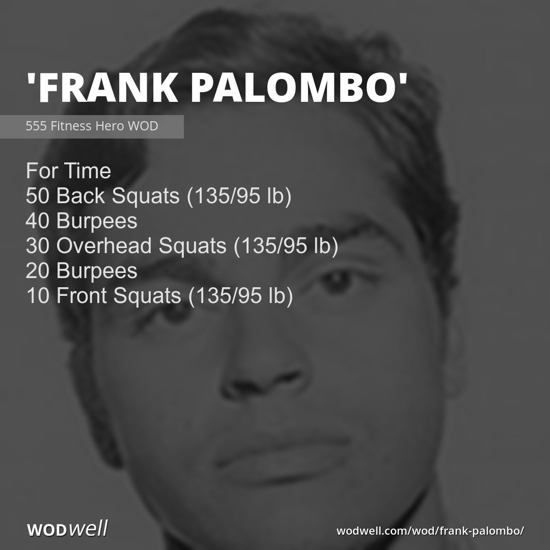 "Frank Palombo" Workout, 555 Fitness Hero WOD WODwell