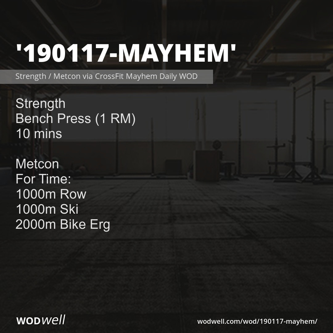 "190117Mayhem" Workout, Strength / Metcon via CrossFit Mayhem Daily