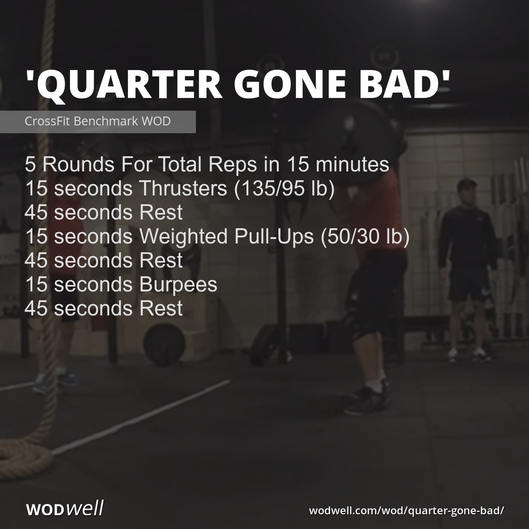 Quarter Gone Bad Wod