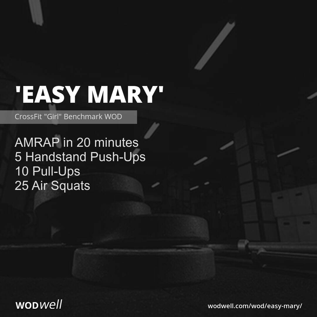 "Easy Mary" Workout, CrossFit "Girl" Benchmark WOD WODwell