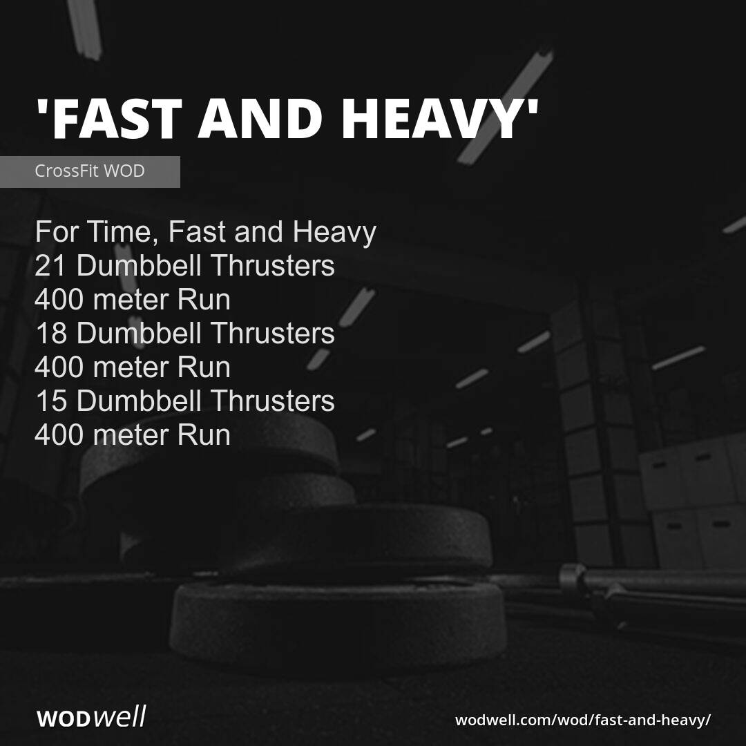 Fast And Heavy Wod
