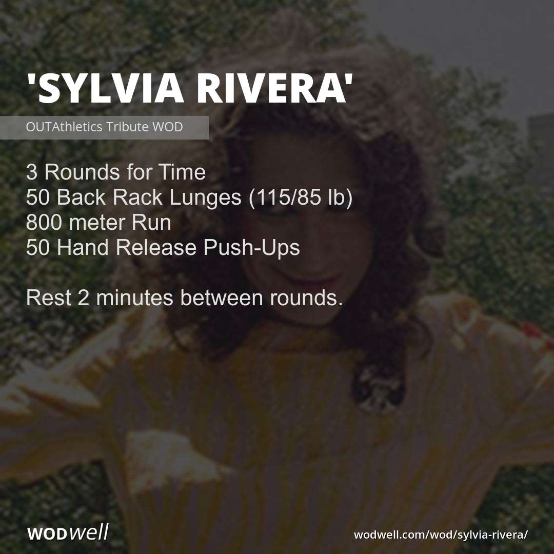 "Sylvia Rivera" WOD
