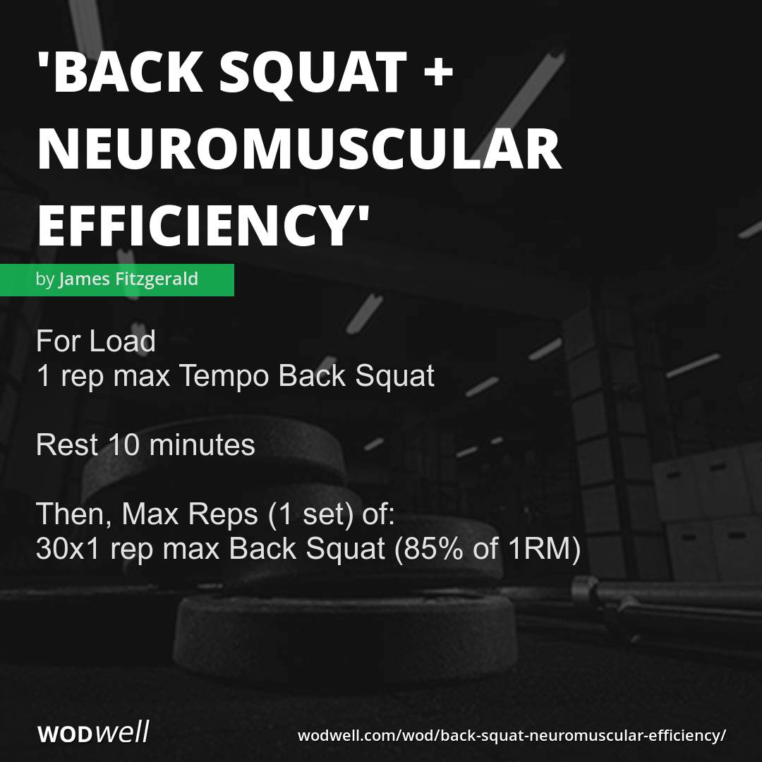 Back Squat Neuromuscular Efficiency WOD