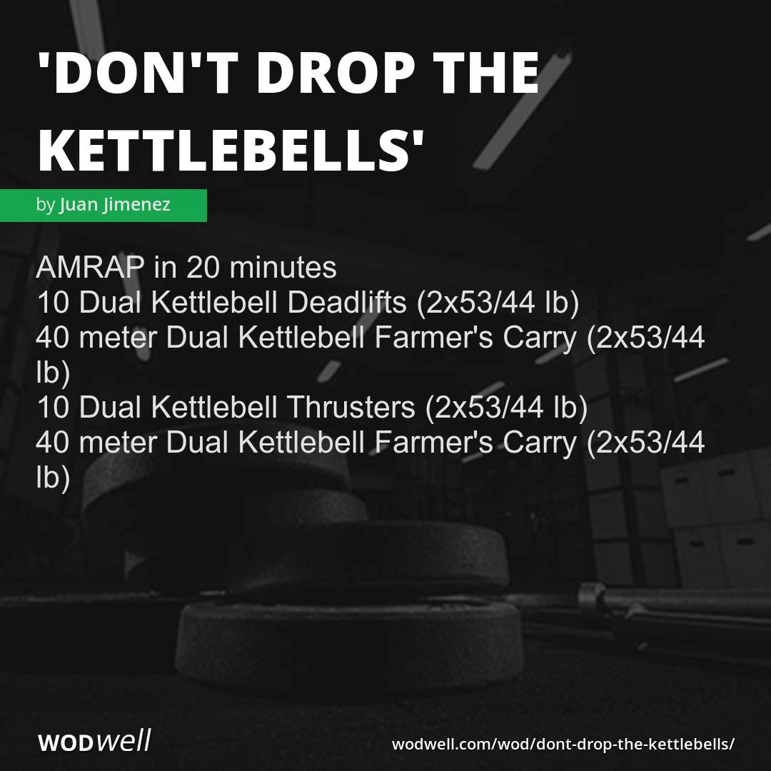 Drop the Kettlebells” WOD
