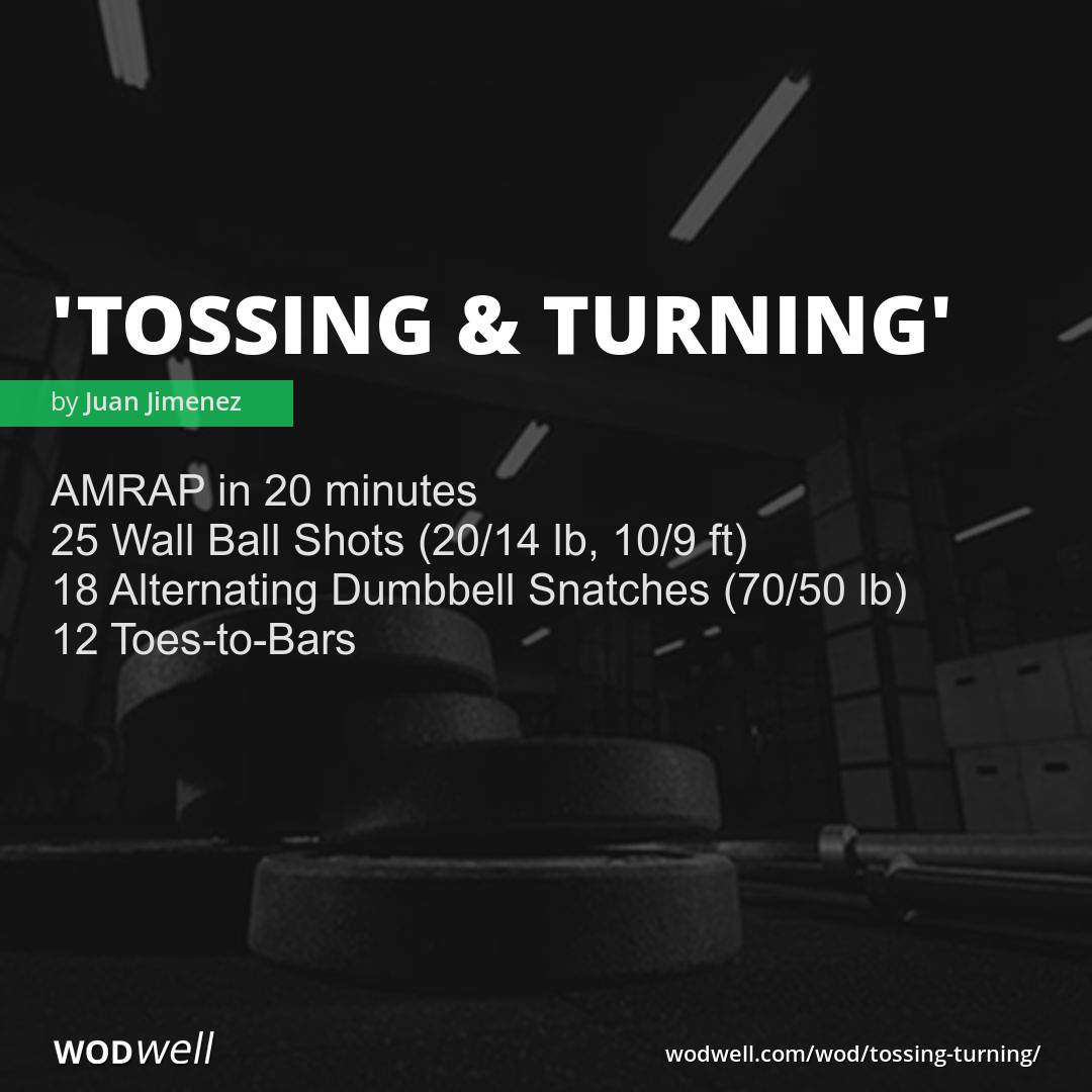 "Tossing & Turning" Workout, Coach Creation WOD WODwell