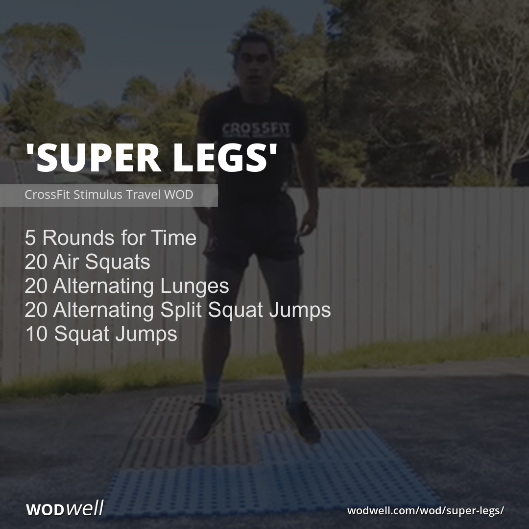 Conform Foran Mantle Super Legs" Workout, CrossFit Stimulus Travel WOD | WODwell