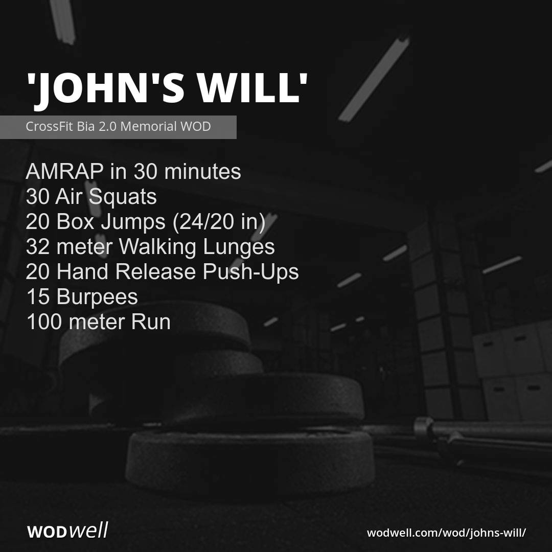 John s Will Workout CrossFit Bia 2 0 Memorial WOD WODwell John s Will Workout CrossFit Bia 2 0 Memorial WOD WODwell
