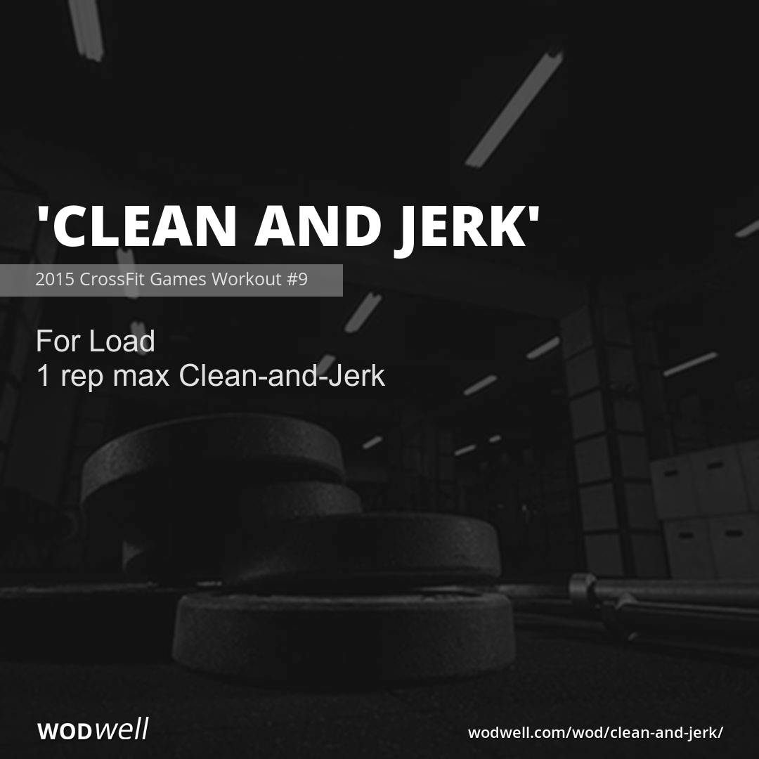"Clean and Jerk" Workout, 2015 CrossFit Games Workout 9 WODwell