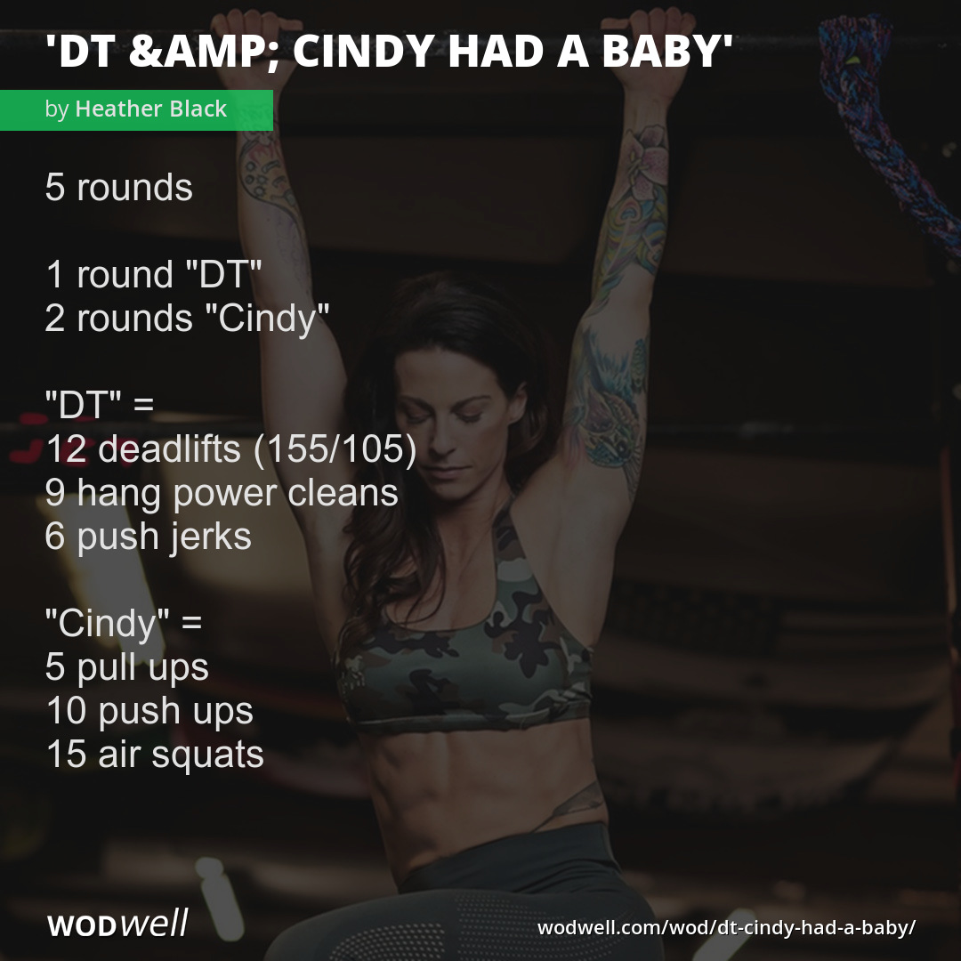 DT & Cindy Had A Baby” WOD