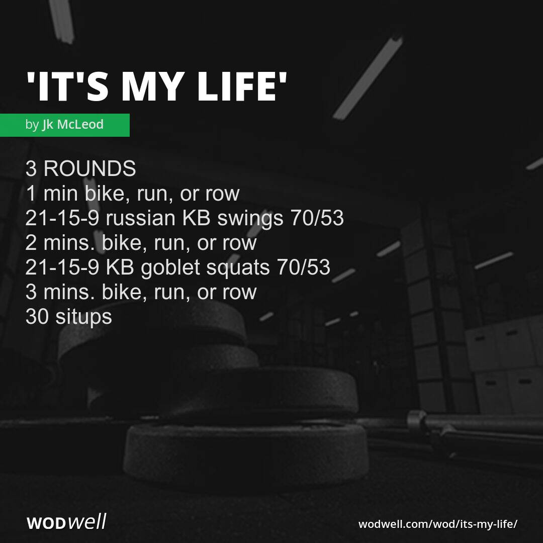 It s My Life WOD