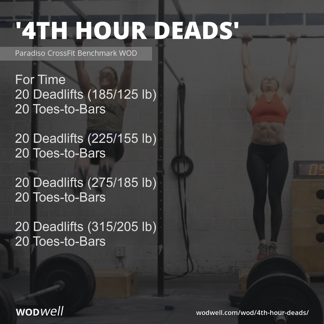 4th Hour Deads Workout Paradiso Crossfit Benchmark Wod Wodwell