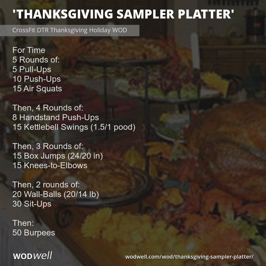 Thanksgiving Sampler Platter” WOD