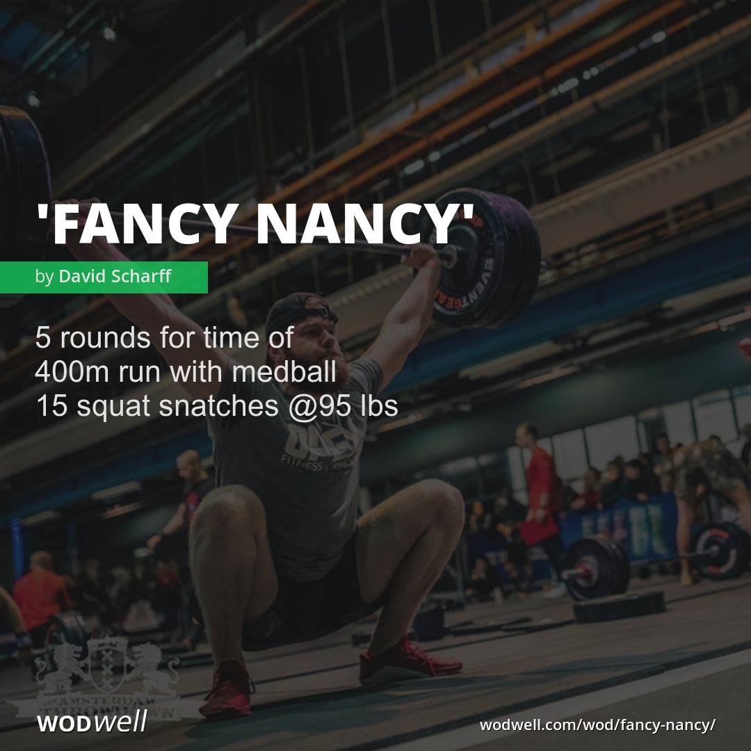 "Fancy nancy" Workout, CrossFit WOD WODwell "Fancy nancy" Workout, CrossFit WOD WODwell