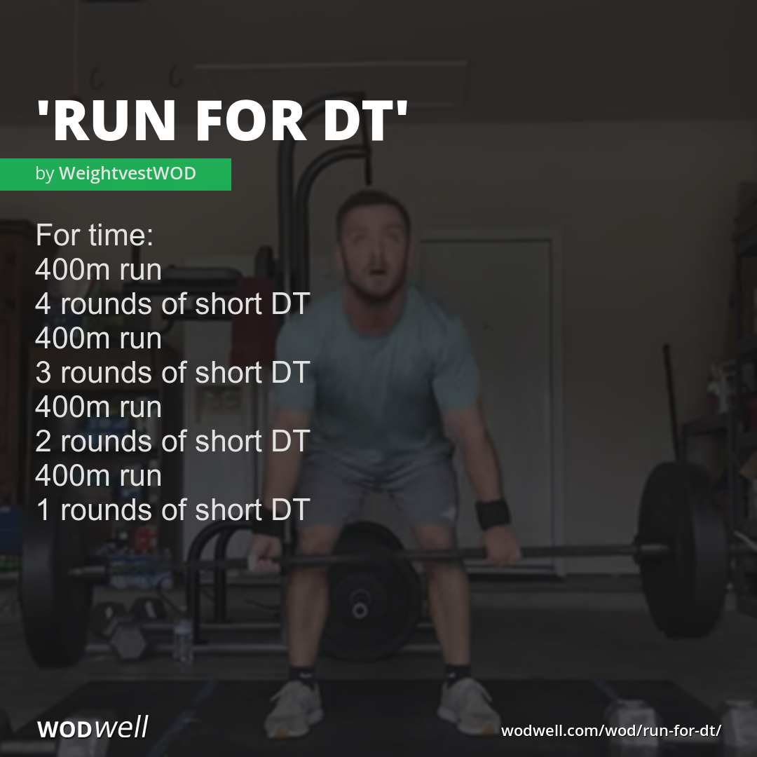 Run for DT” WOD