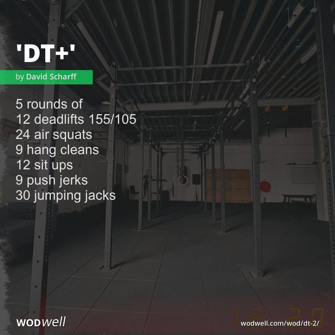"DT+" Workout, Coach Creation WOD | WODwell