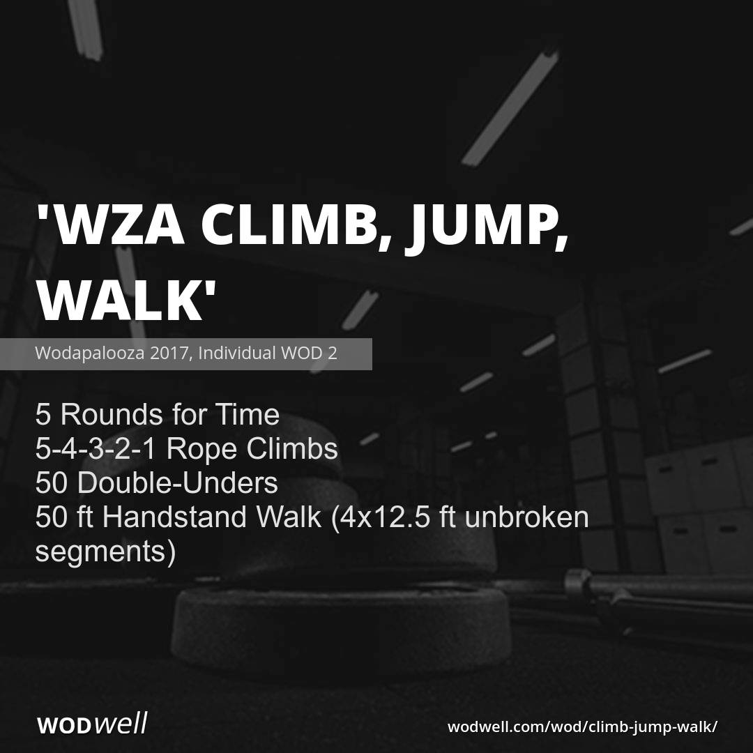 WZA Climb, Jump, Walk Workout, Wodapalooza 2017, Individual WOD 2
