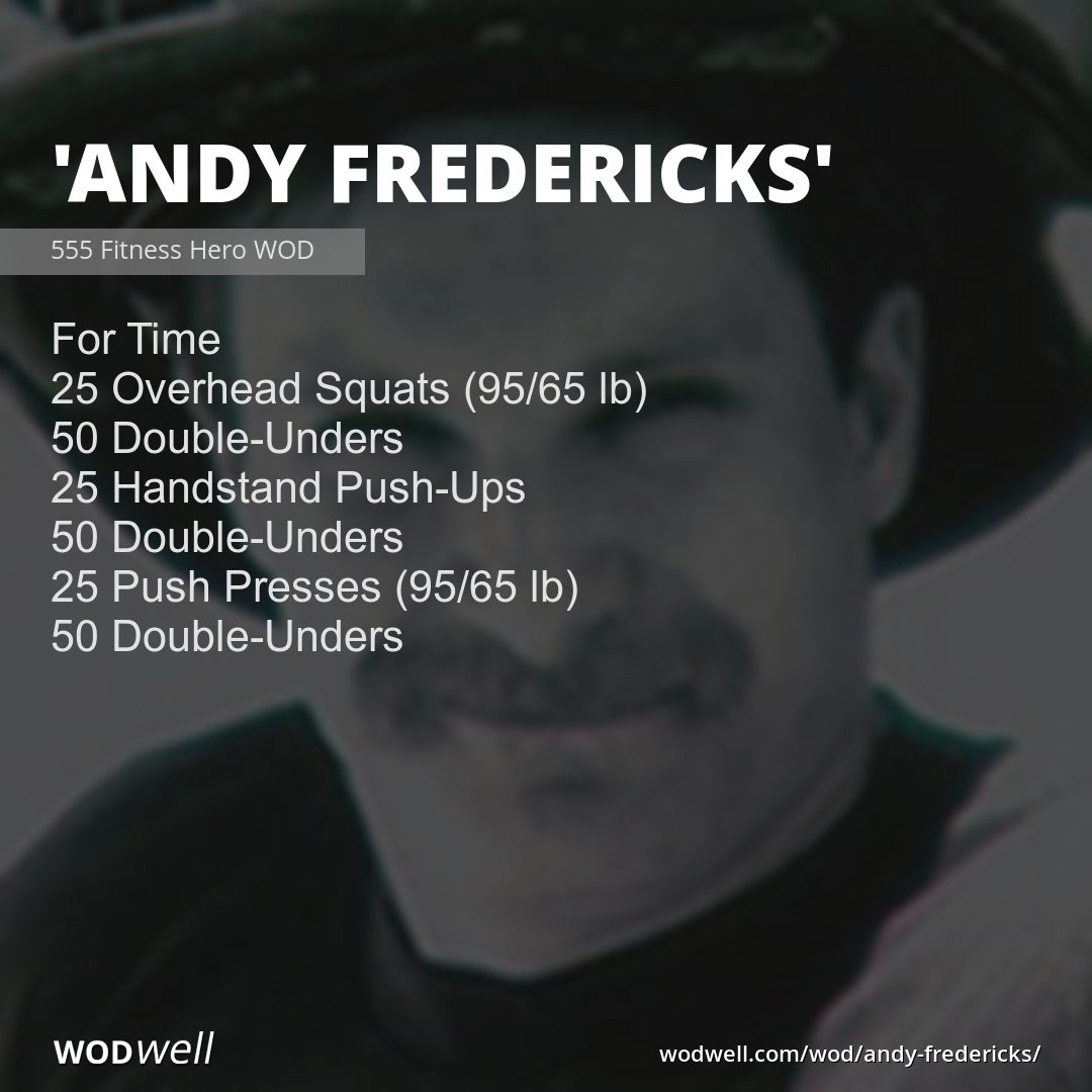 "Andy Fredericks" Workout, 555 Fitness Hero WOD WODwell