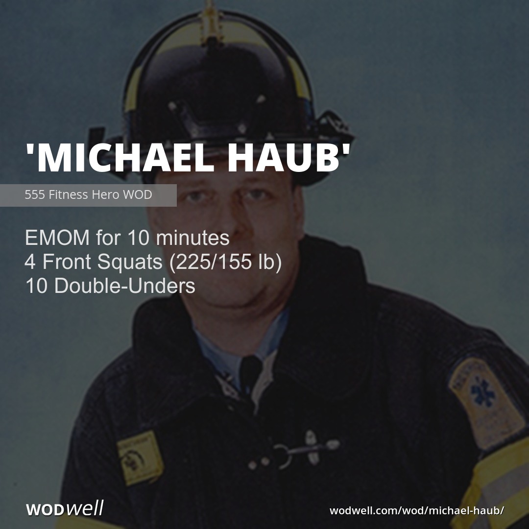 "Michael Haub" Workout, 555 Fitness Hero WOD WODwell