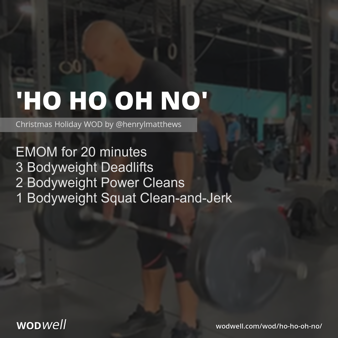 Ho Ho Oh No WOD
