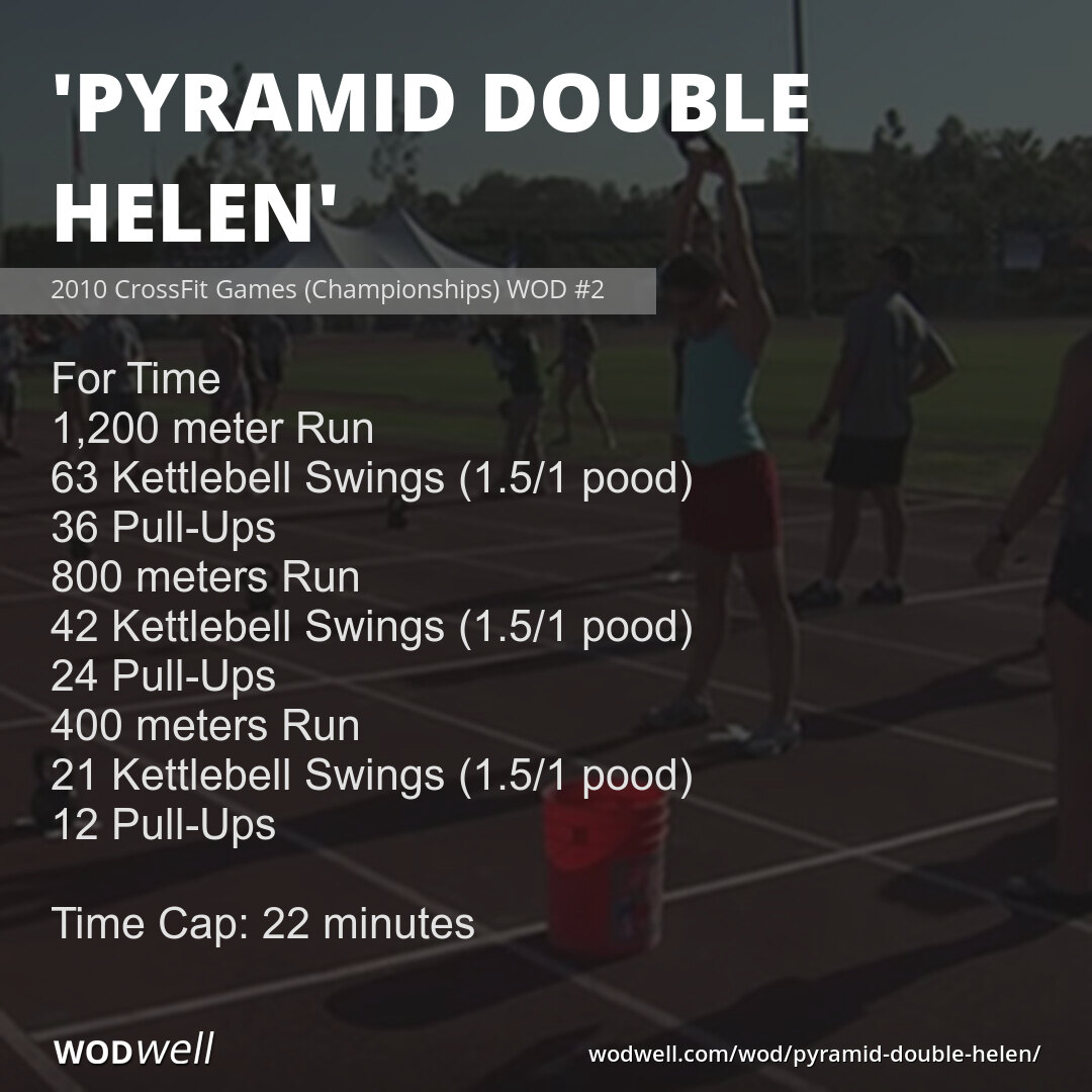 "Pyramid Double Helen" WOD "Pyramid Double Helen" WOD