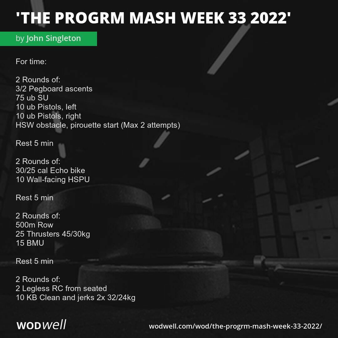 THE PROGRM MASH WEEK 33 2022 WOD