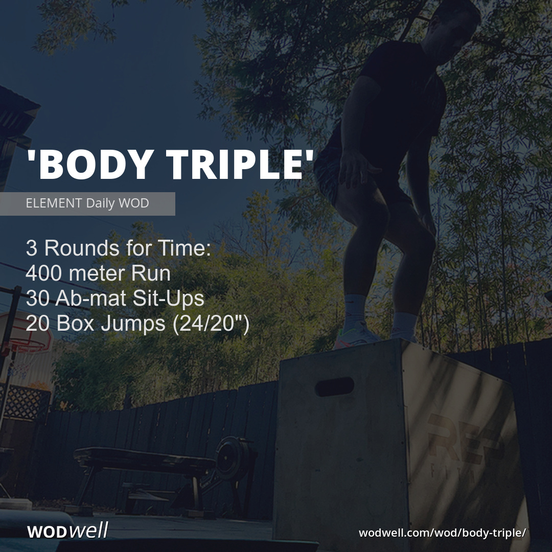 Body Triple Workout Element Wod Wodwell 7897