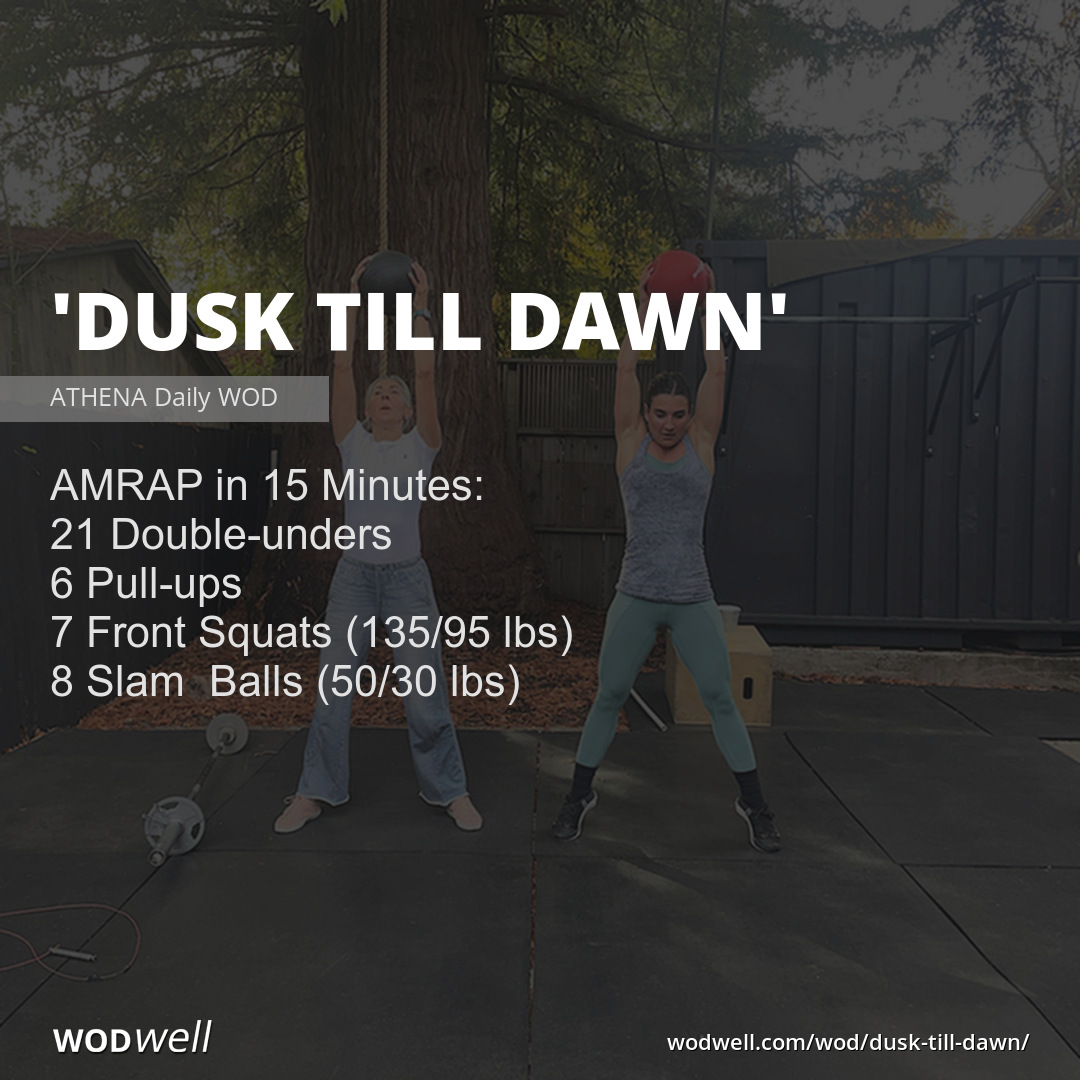 DUSK TILL DAWN” WOD