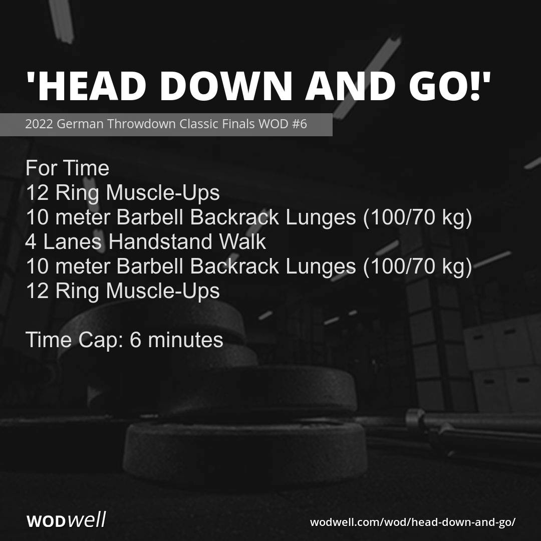 Head Down And Go Workout 2022 German Throwdown Classic Finals WOD head-down-and-go-workout-2022-german-throwdown-classic-finals-wod