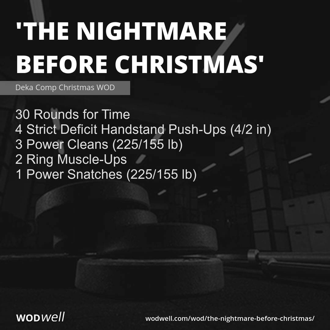 "The Nightmare Before Christmas" Workout, Deka Comp Christmas WOD WODwell