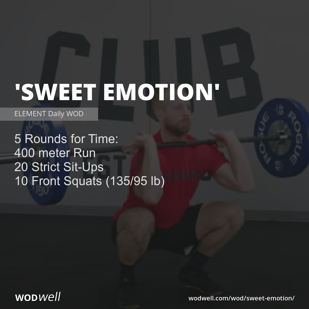 Sweet Emotion Workout Element Daily Wod Wodwell 2021