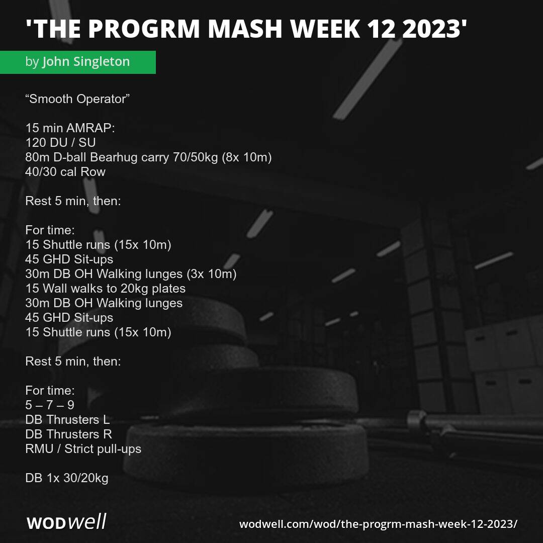 THE PROGRM MASH WEEK 12 2023” WOD